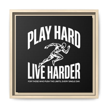 Play Hard / Live Harder - Framed Canvas