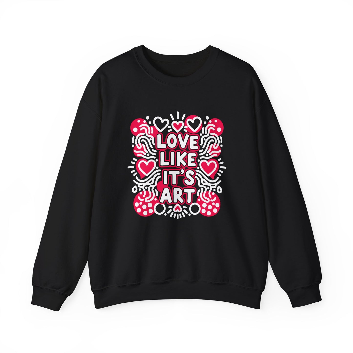 Love Like It's Art - Sweatshirt