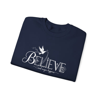 Believe and Magic Happens - Sweatshirt
