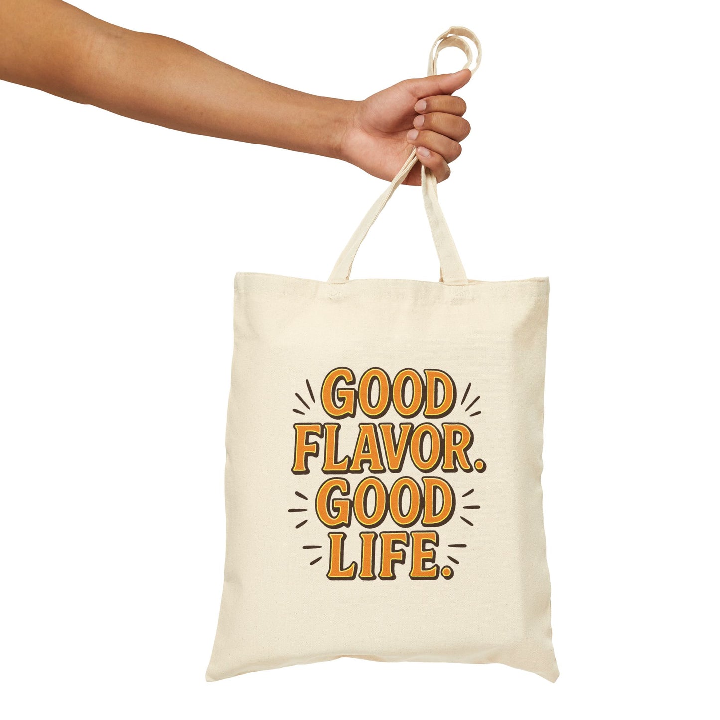 Good Flavor. Good Life. - Canvas Tote Bag