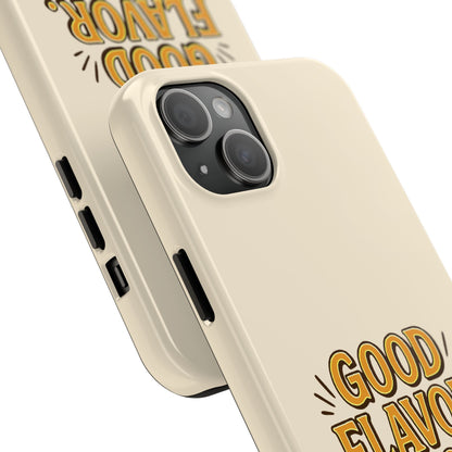 Good Flavor. Good Life. - Phone Case