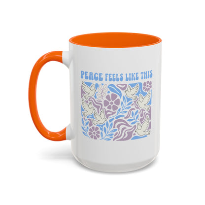 Peace Feels Like This - Color Accent Mug