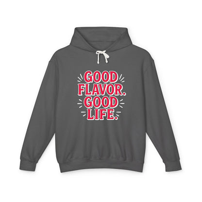Good Flavor. Good Life. - Hoodie
