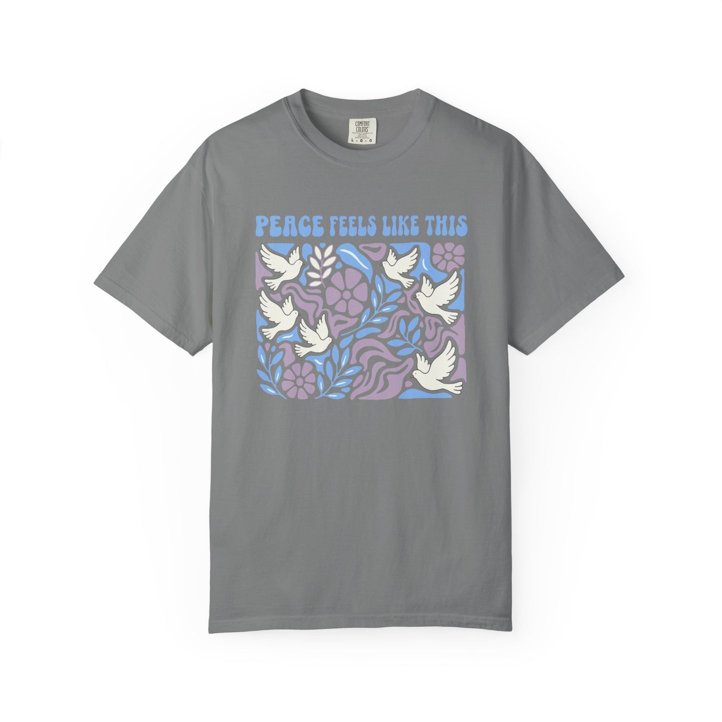 Peace Feels Like This - T-Shirt