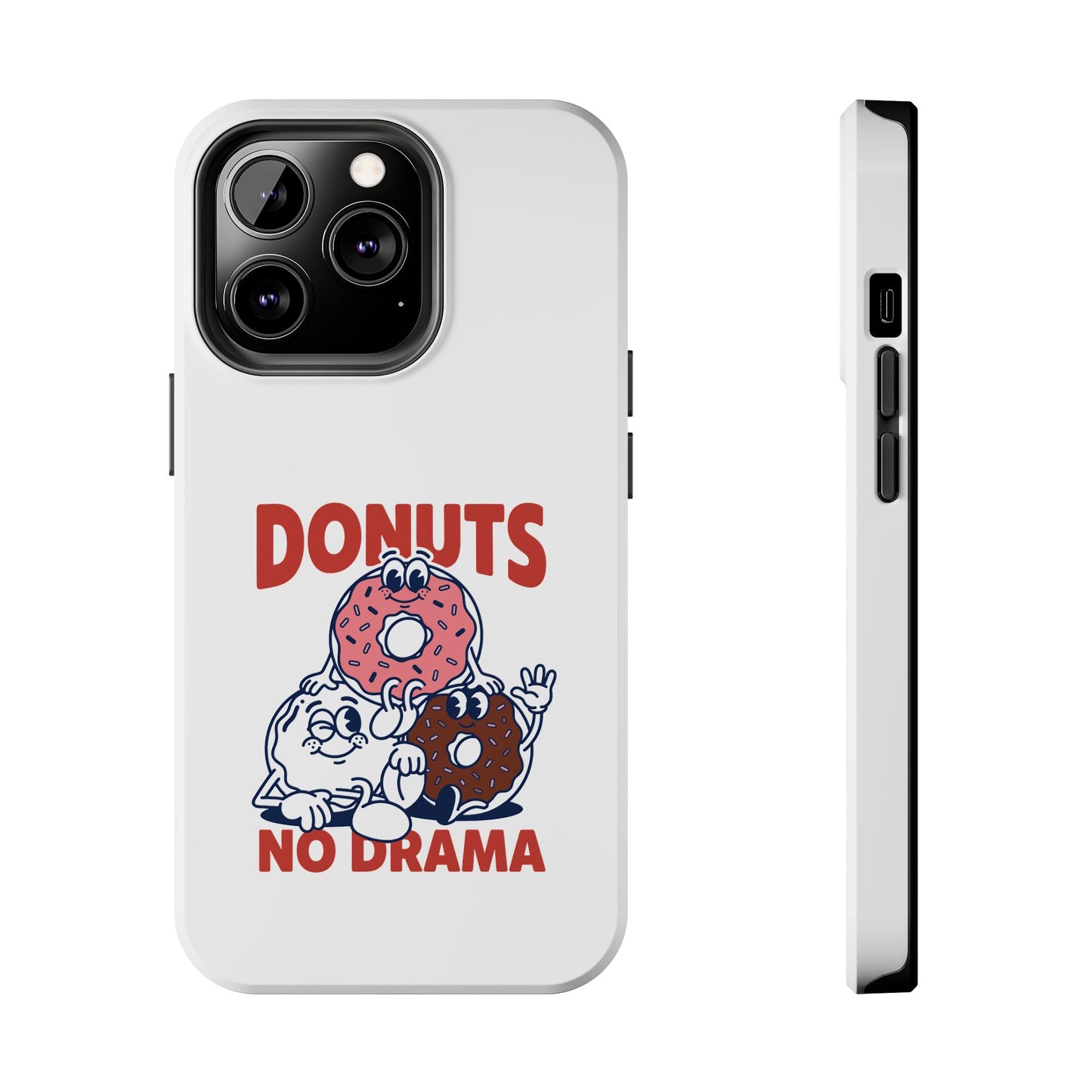 Donuts No Drama - Phone Case