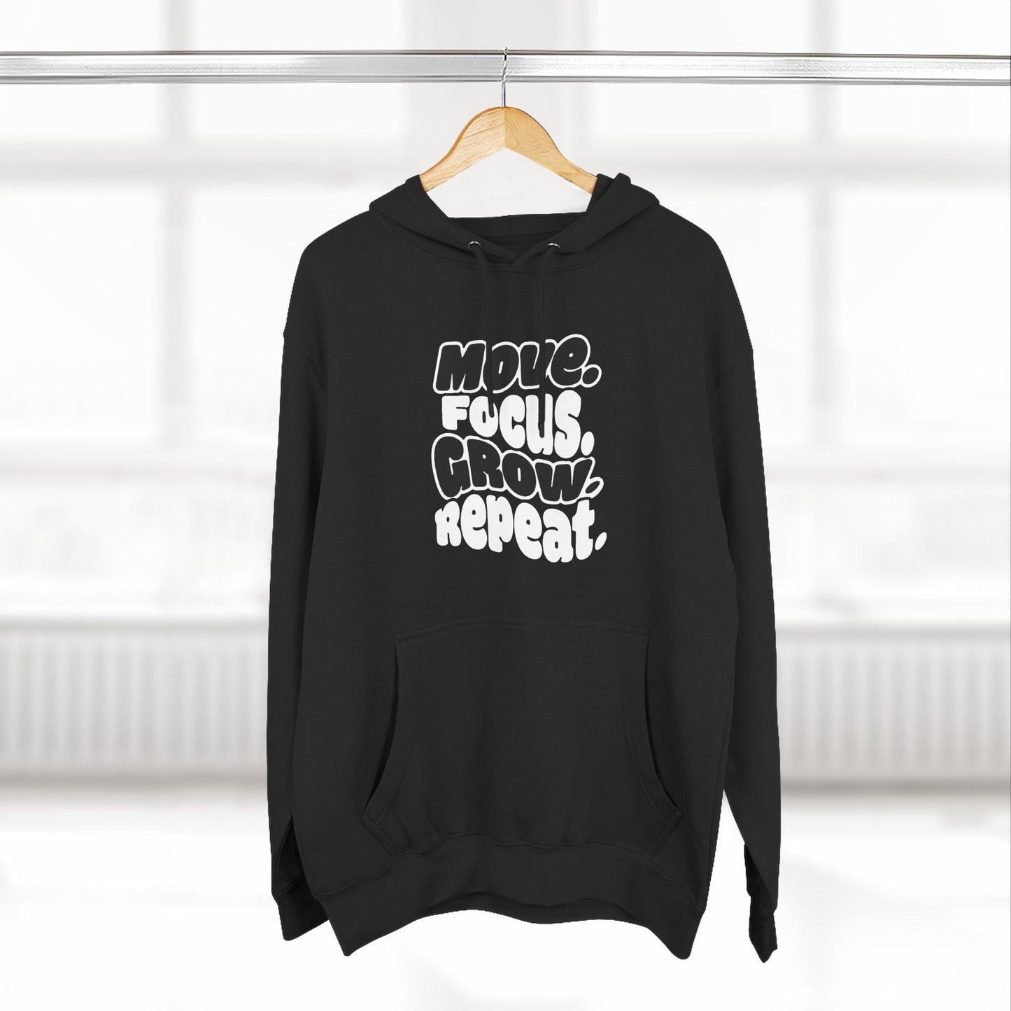 Move. Focus. Grow. Repeat. - Hoodie