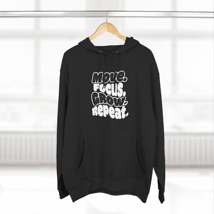 Move. Focus. Grow. Repeat. - Hoodie