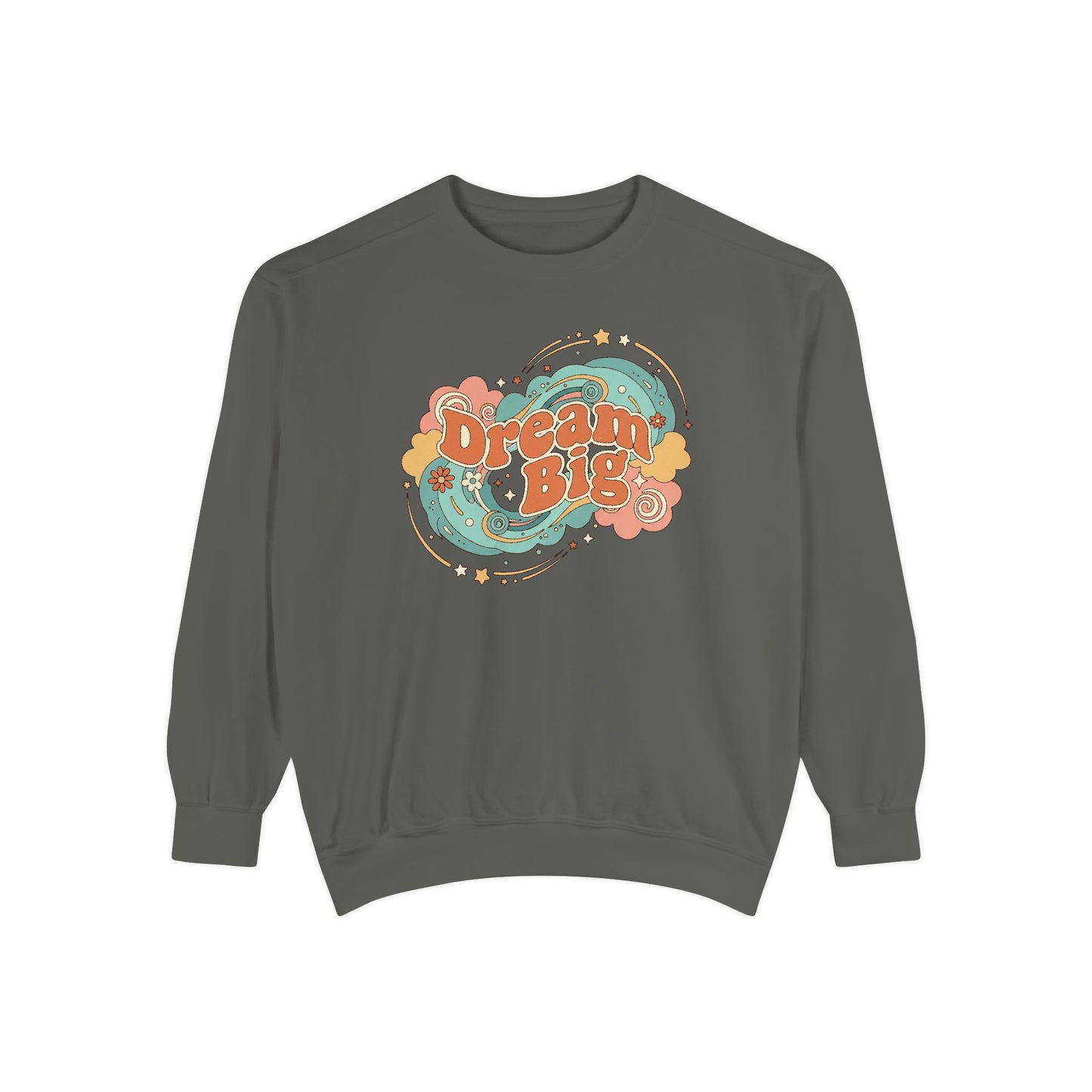 Dream Big - Sweatshirt
