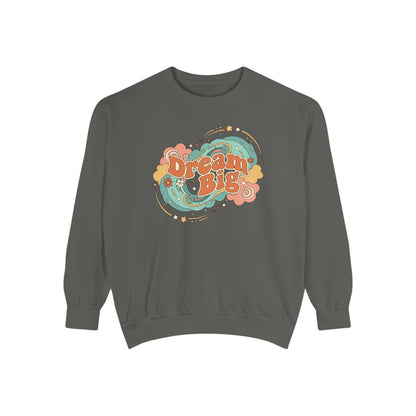 Dream Big - Sweatshirt