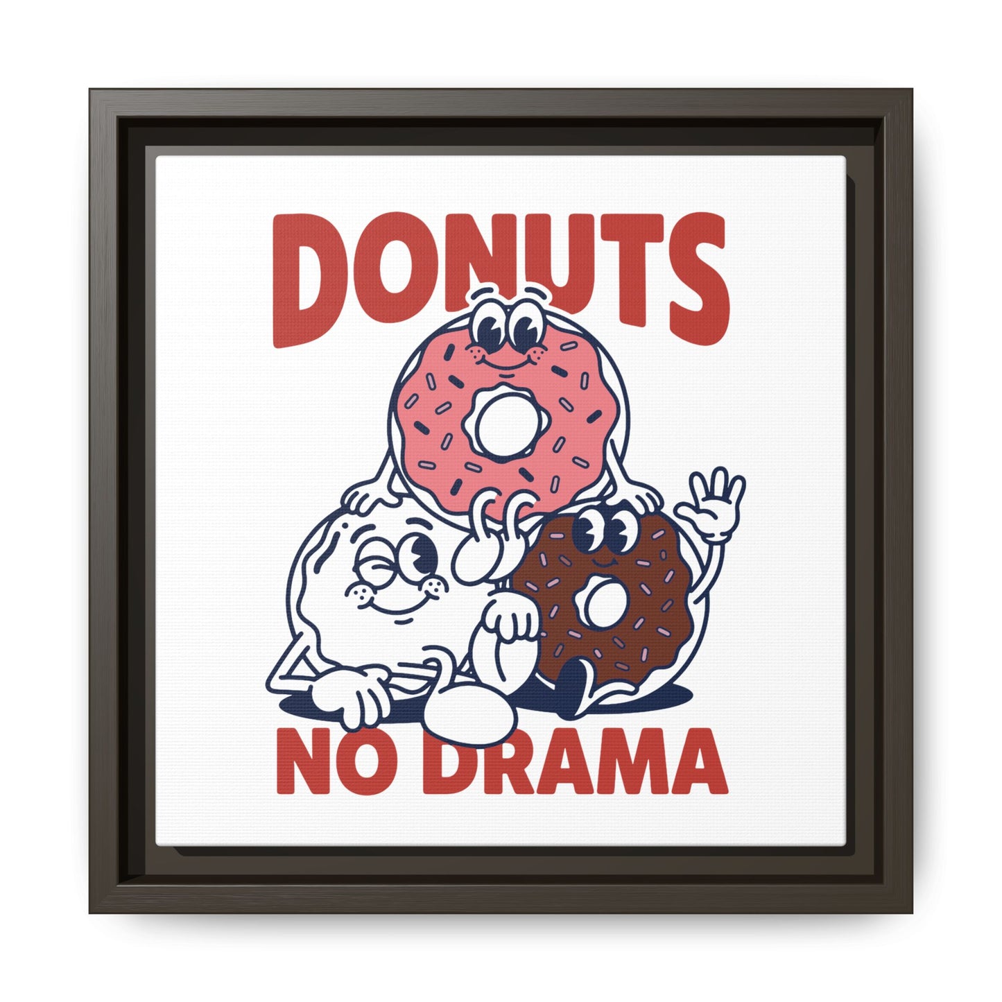Donuts No Drama - Framed Canvas