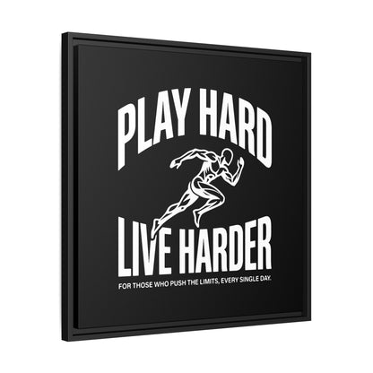 Play Hard / Live Harder - Framed Canvas