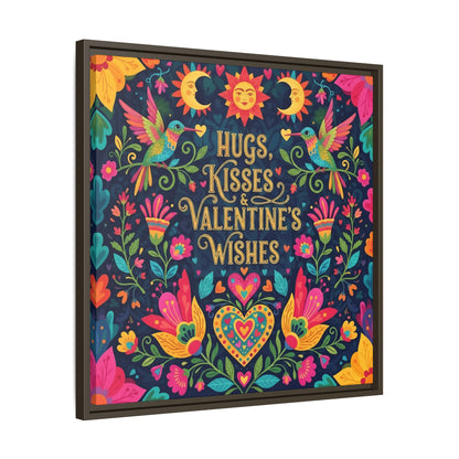 Hugs, Kisses & Valentine’s Wishes - Framed Canvas