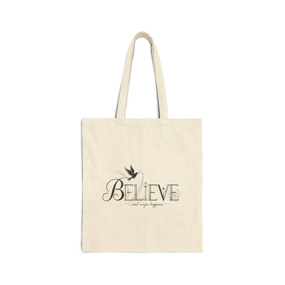 Believe and Magic Happens - Tote Bag