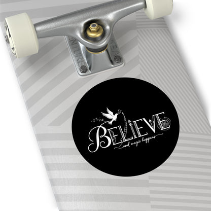 Believe and Magic Happens - Sticker