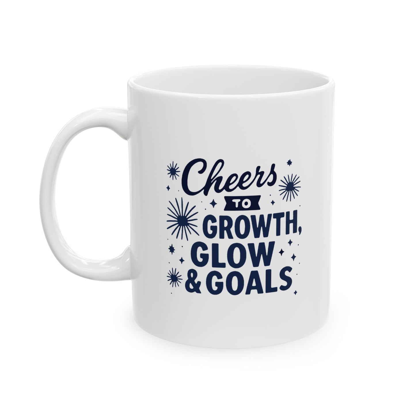 Cheers to Growth, Glow & Goals - Mug