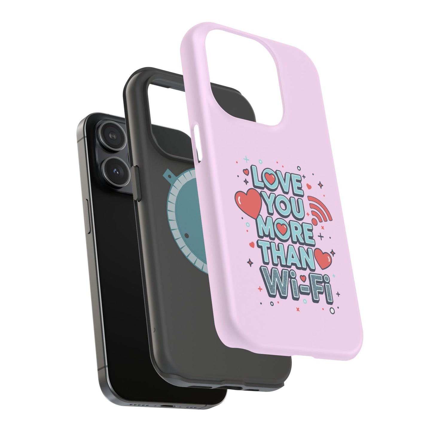 Love You More Than Wi‑Fi - Magnetic Phone Case