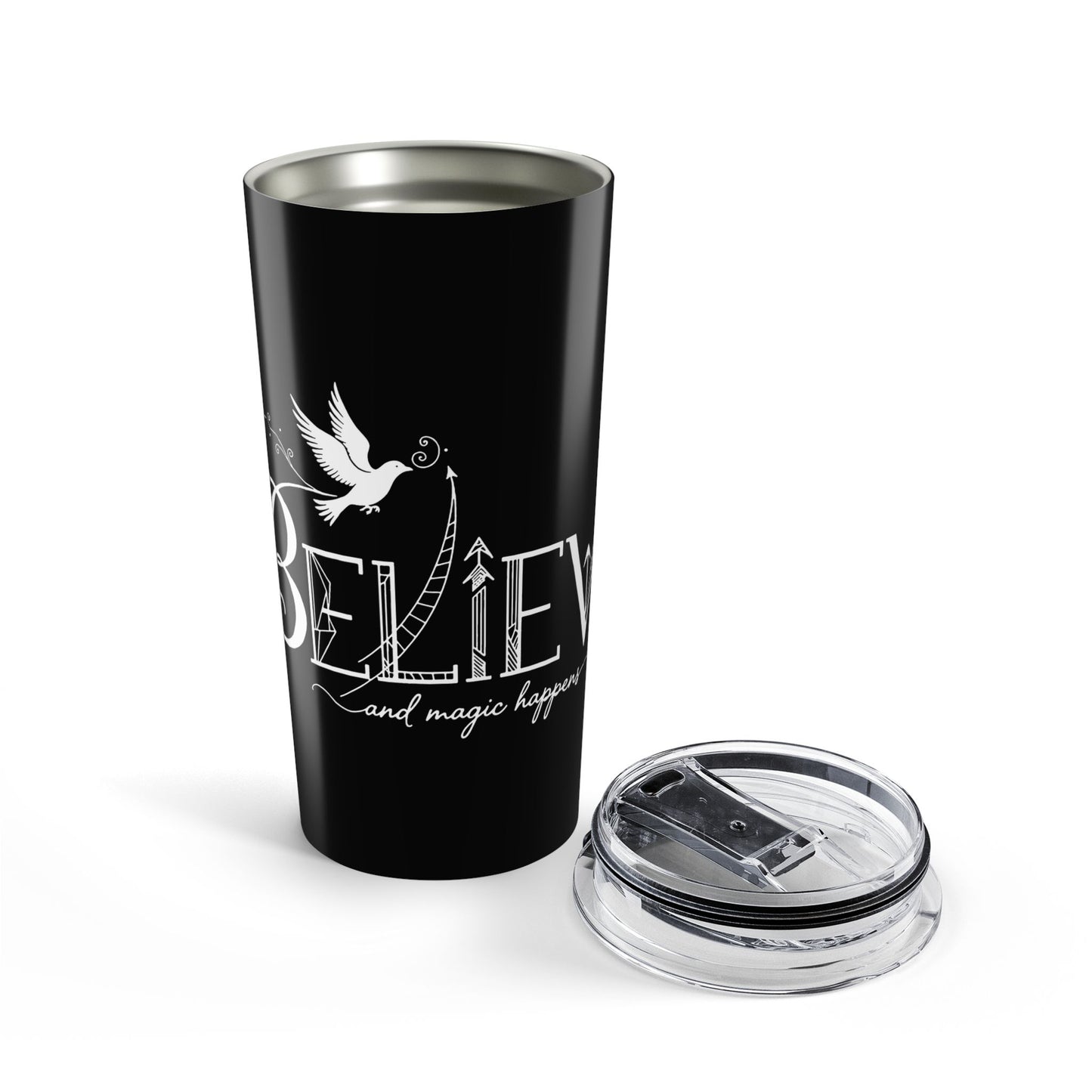 Believe and Magic Happens - Tumbler