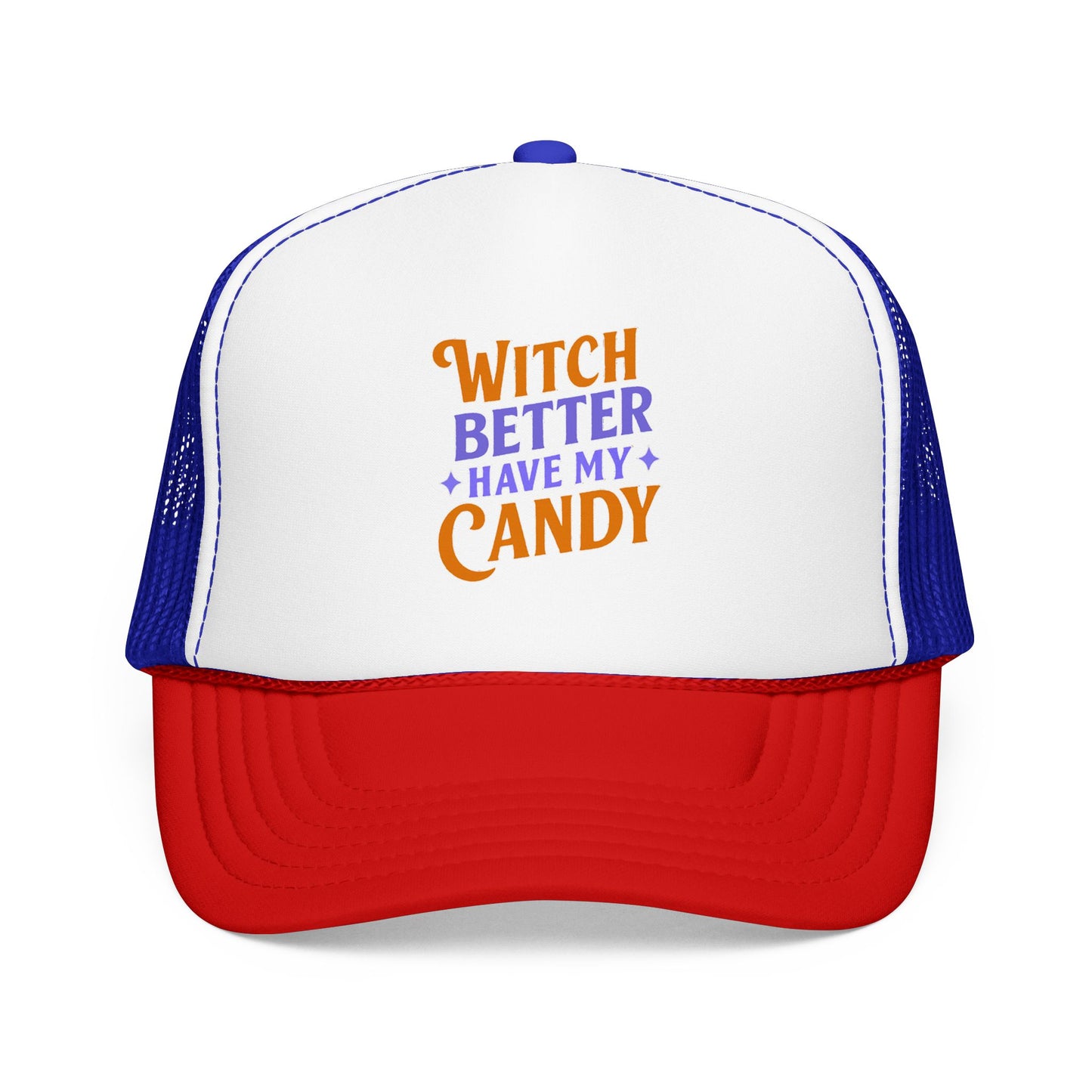 Witch Better Have My Candy - Cap