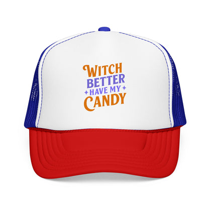 Witch Better Have My Candy - Cap