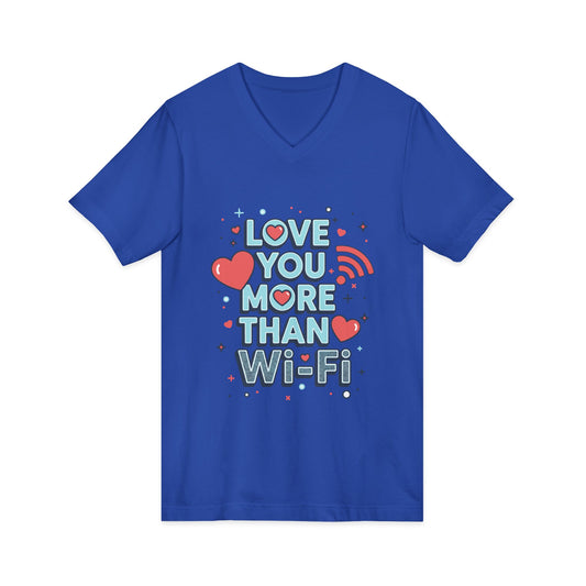 Love You More Than Wi-Fi - V-Neck Tee
