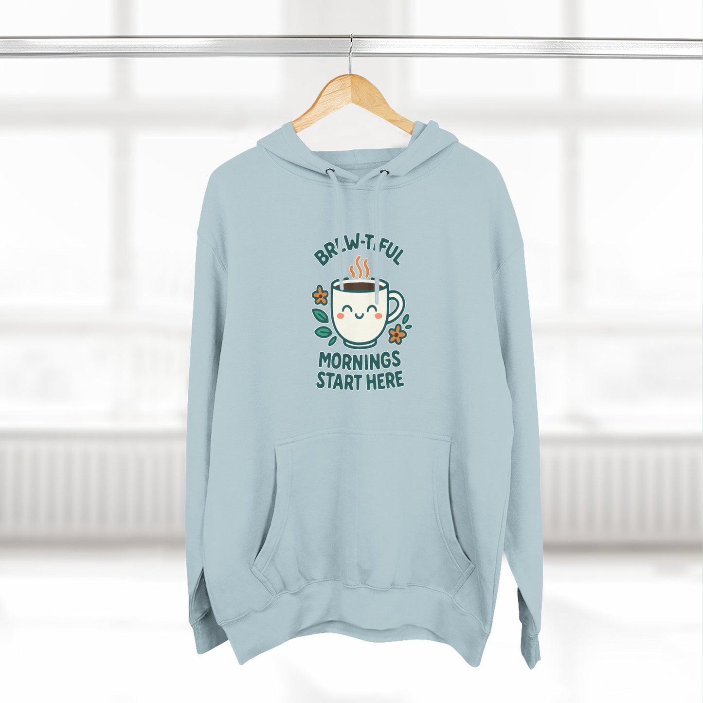 Brew-tiful Mornings Start Here - Hoodie
