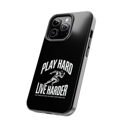 Play Hard / Live Harder - Phone Case