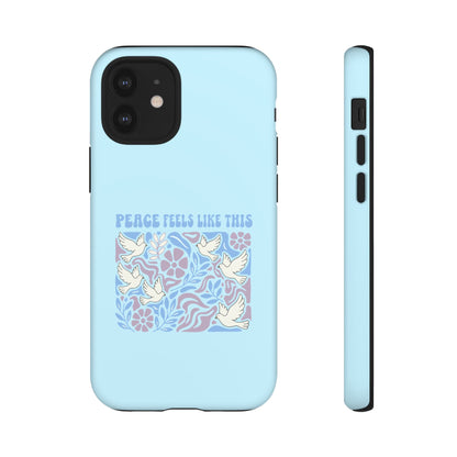 Peace Feels Like This - Phone Case