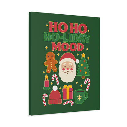Ho Ho Ho-liday Mood - Canvas