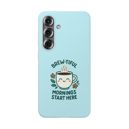 Brew-tiful Mornings Phone Case, Cute Coffee Flexi Cases, Gift for Coffee Lovers, Bright & Cheerful Phone Accessories