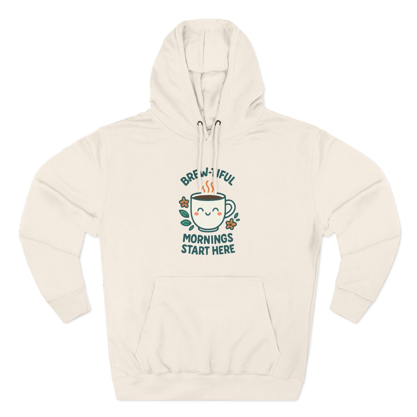 Brew-tiful Mornings Start Here - Hoodie