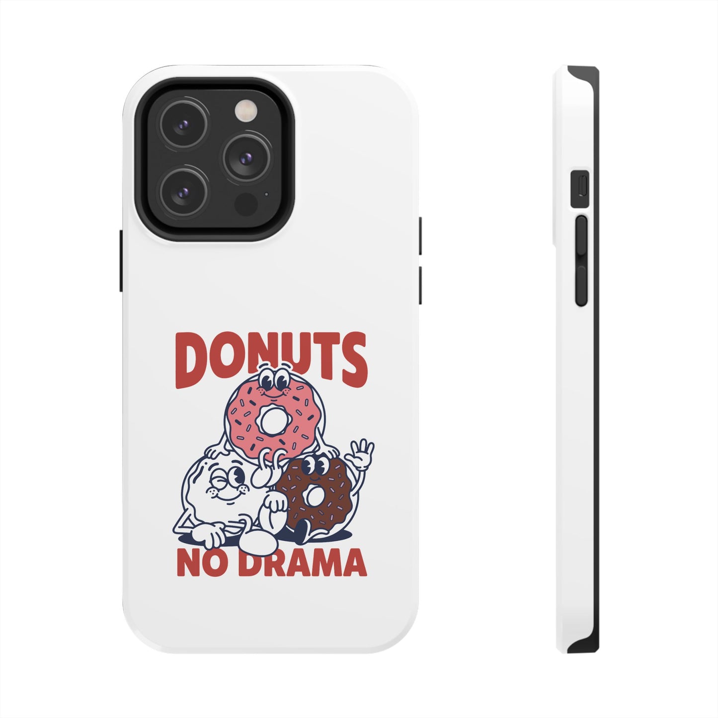 Donuts No Drama - Phone Case