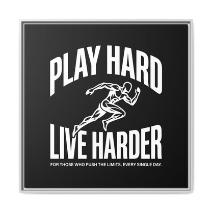 Play Hard / Live Harder - Framed Canvas