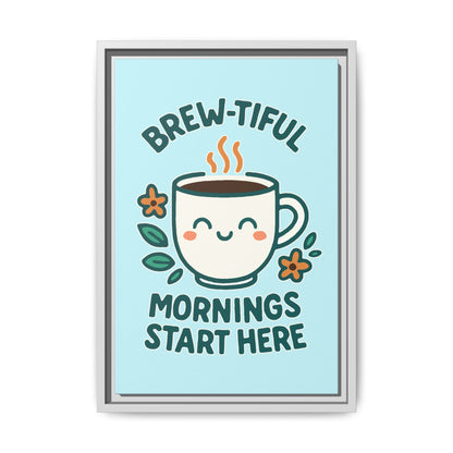 Framed Canvas Art, Brew-tiful Mornings Wall Decor, Coffee Lovers Gift, Kitchen Decoration, Cozy Home Art, Cute Framed Print