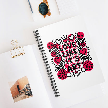 Love Like It's Art - Spiral Notebook