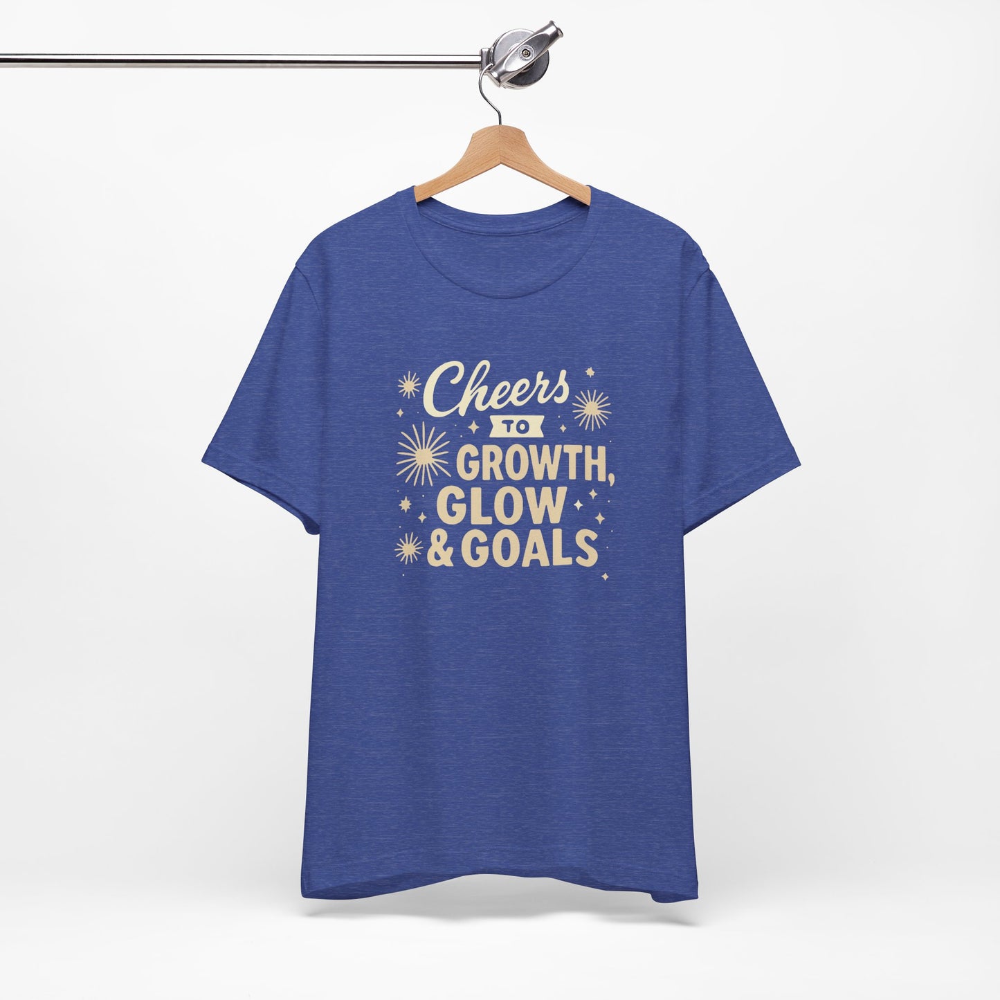 Cheers to Growth, Glow & Goals - T-Shirt