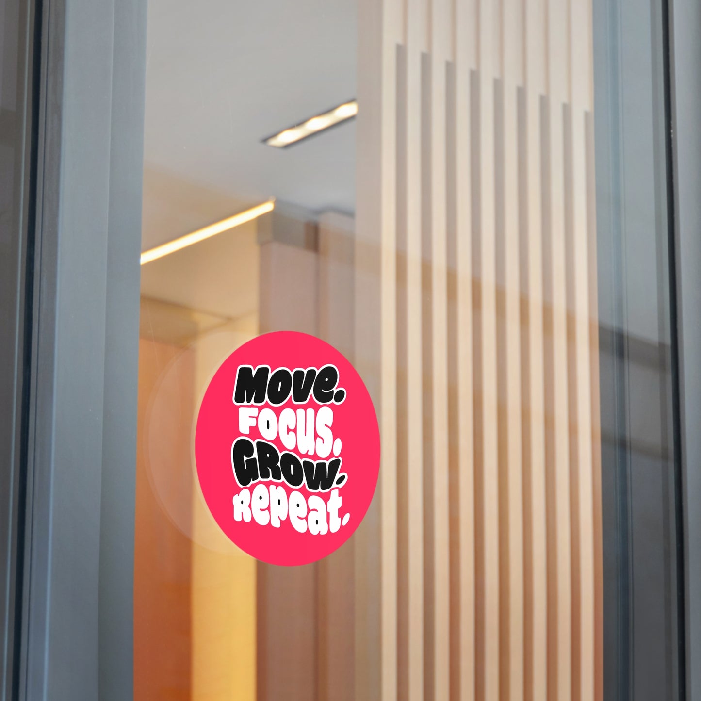 Move. Focus. Grow. Repeat. - Sticker