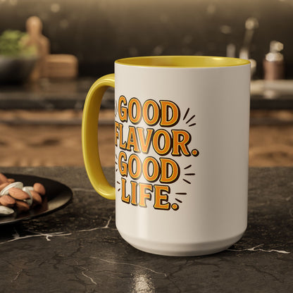 Good Flavor. Good Life. - Colorful Mug
