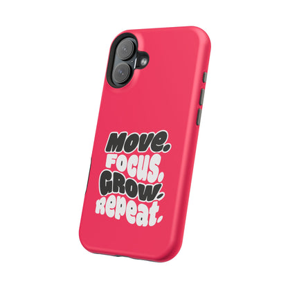 Move. Focus. Grow. Repeat. - Magnetic Phone Case