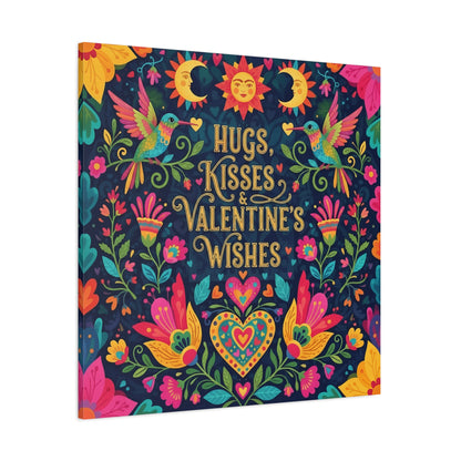Hugs, Kisses & Valentine's Wishes - Stretched Canvas