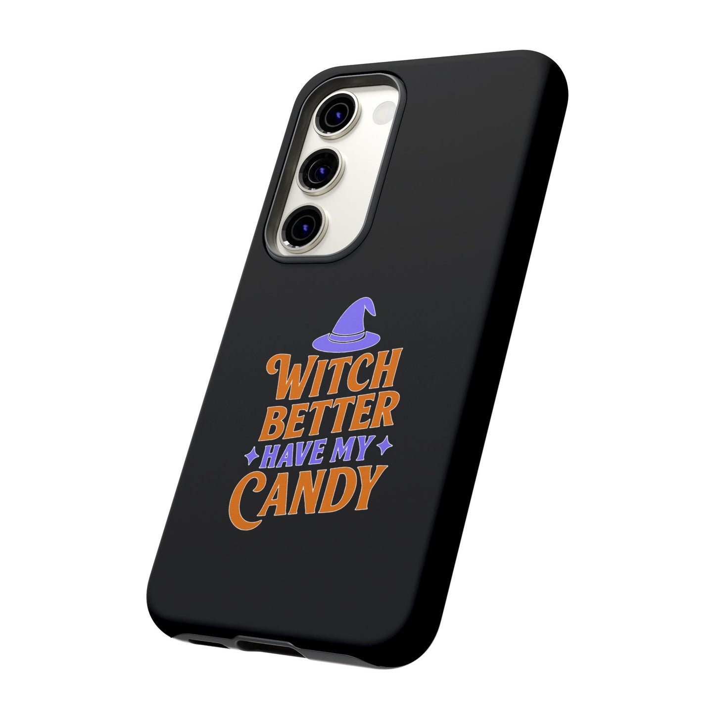 Witchy Phone Case, Tough Cases, Halloween Gift, Cute Case, Fun Design, Witch Better Have My Candy