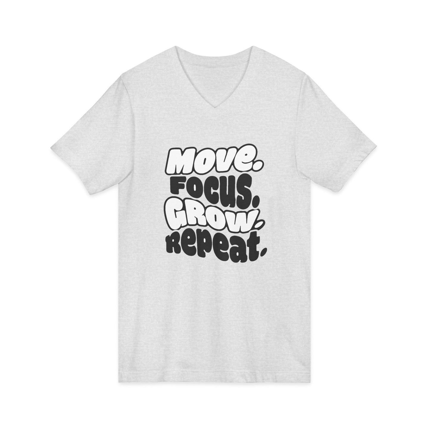Move. Focus. Grow. Repeat. - V-Neck Tee