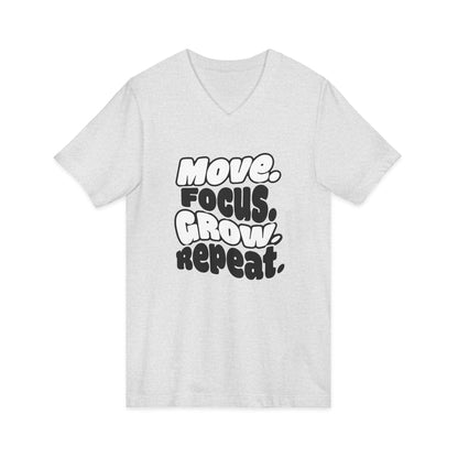 Move. Focus. Grow. Repeat. - V-Neck Tee