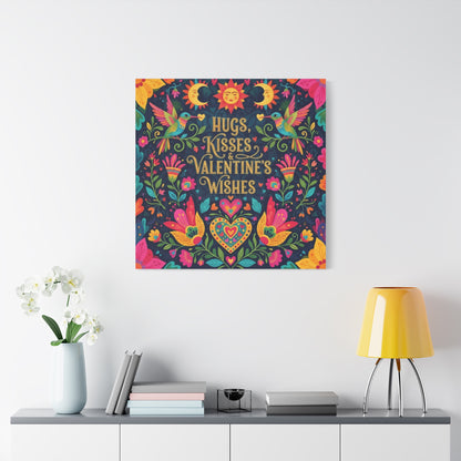 Hugs, Kisses & Valentine's Wishes - Stretched Canvas