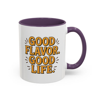 Good Flavor. Good Life. - Color Accent Mug