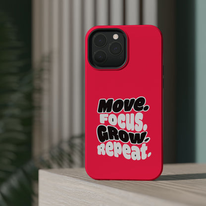 Move. Focus. Grow. Repeat. - Magnetic Phone Case