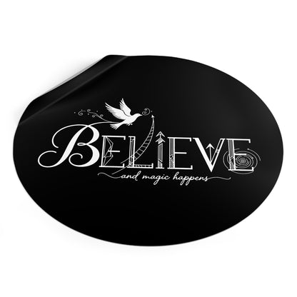 Believe and Magic Happens - Sticker