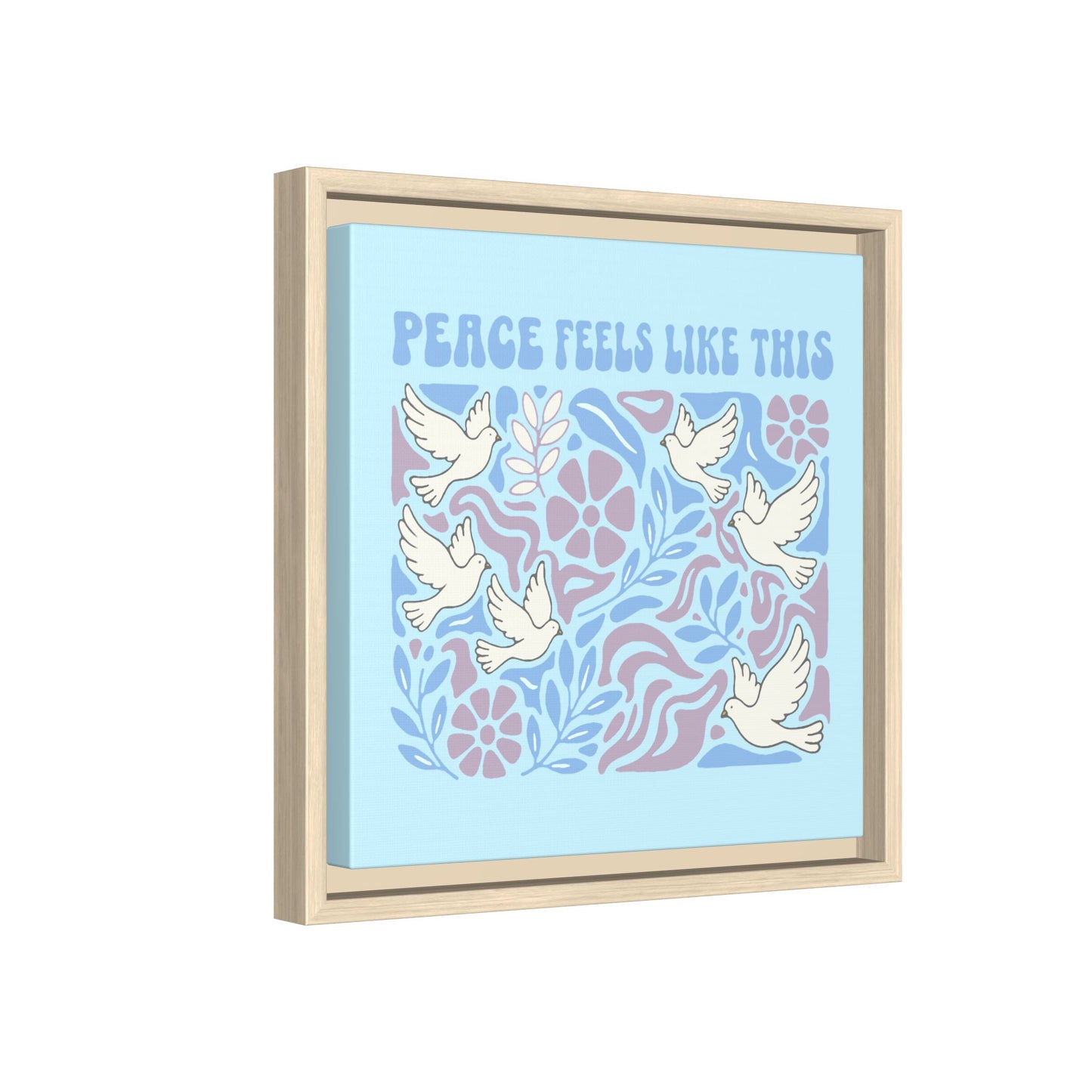 Peace Feels Like This - Framed Canvas