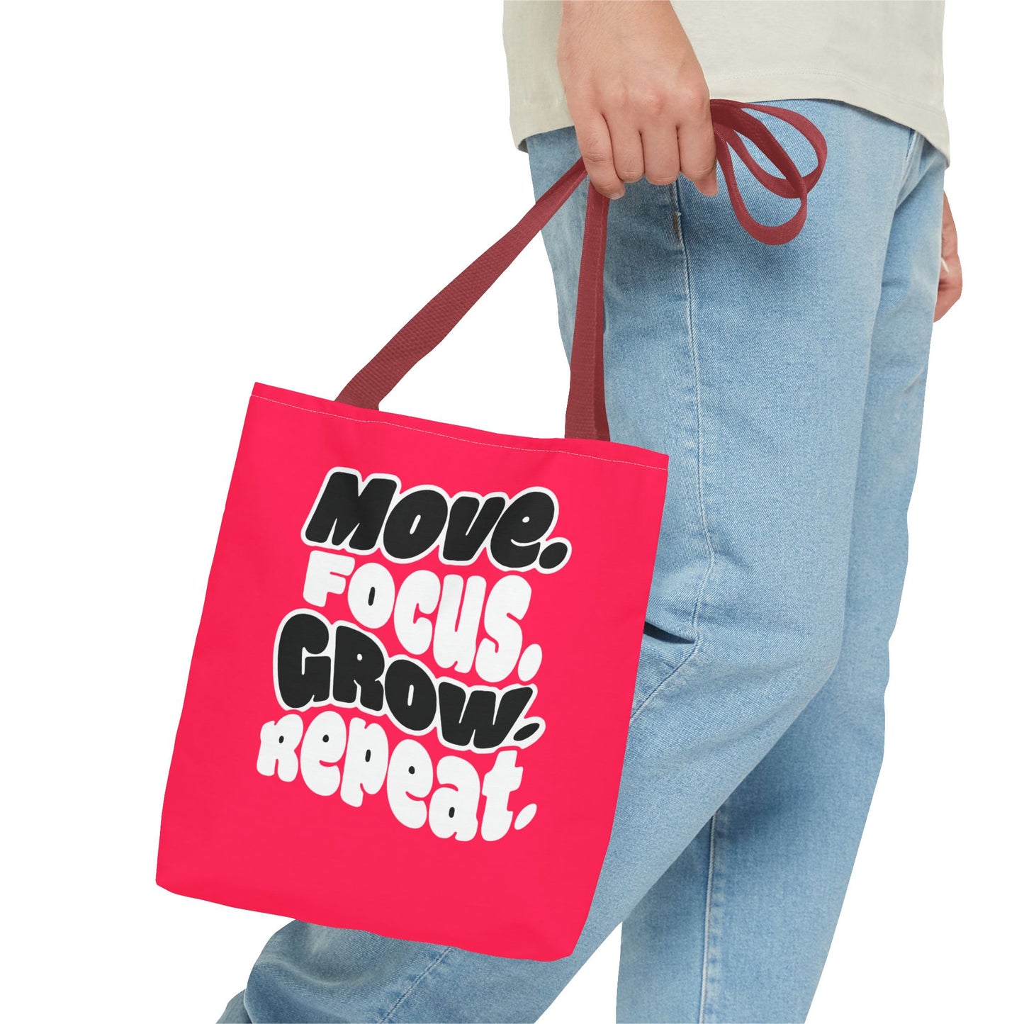 Move. Focus. Grow. Repeat. - Tote Bag