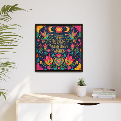 Hugs, Kisses & Valentine’s Wishes - Framed Canvas