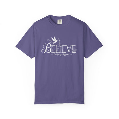 Believe and Magic Happens - T-Shirt